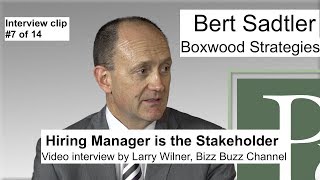 Hiring Manager is Stakeholder | Bert Sadtler Video