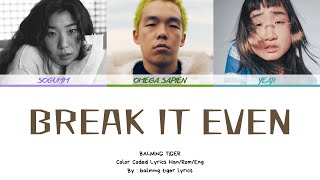 Celebrity Balming Tiger 바밍타이거 BREAK IT EVEN Lyrics Color Coded Lyrics Han/Rom/Eng Net Worth