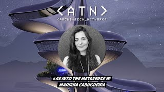 #45 Into the Metaverse with Mariana Cabugueira from Wilder World