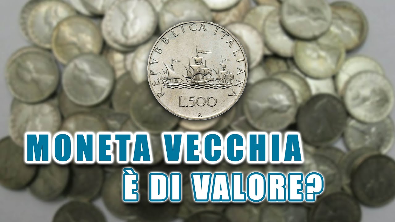 Le MONETE VECCHIE Sono Tutte di VALORE? [ Numismatica & Collezionismo ...