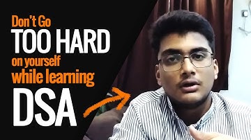 DSA is difficult if you