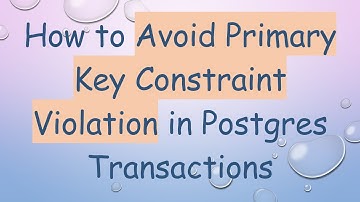 How to Avoid Primary Key Constraint Violation in Postgres Transactions