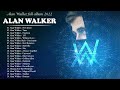 Alan Walker Greatest Hits Playlist 2022 - Alan Walker Remix 2022 - The Best Of Alan Walker