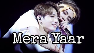 Mera yaar.Ft.Taekook....