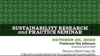 Decency Won't Save Us: Critical Considerations for Occupational Sustainability | SRPS Fall '22 10/26