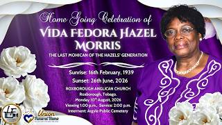LIVE: Home Going Celebration of Vida Fedora Hazel Morris | 10th August 2026