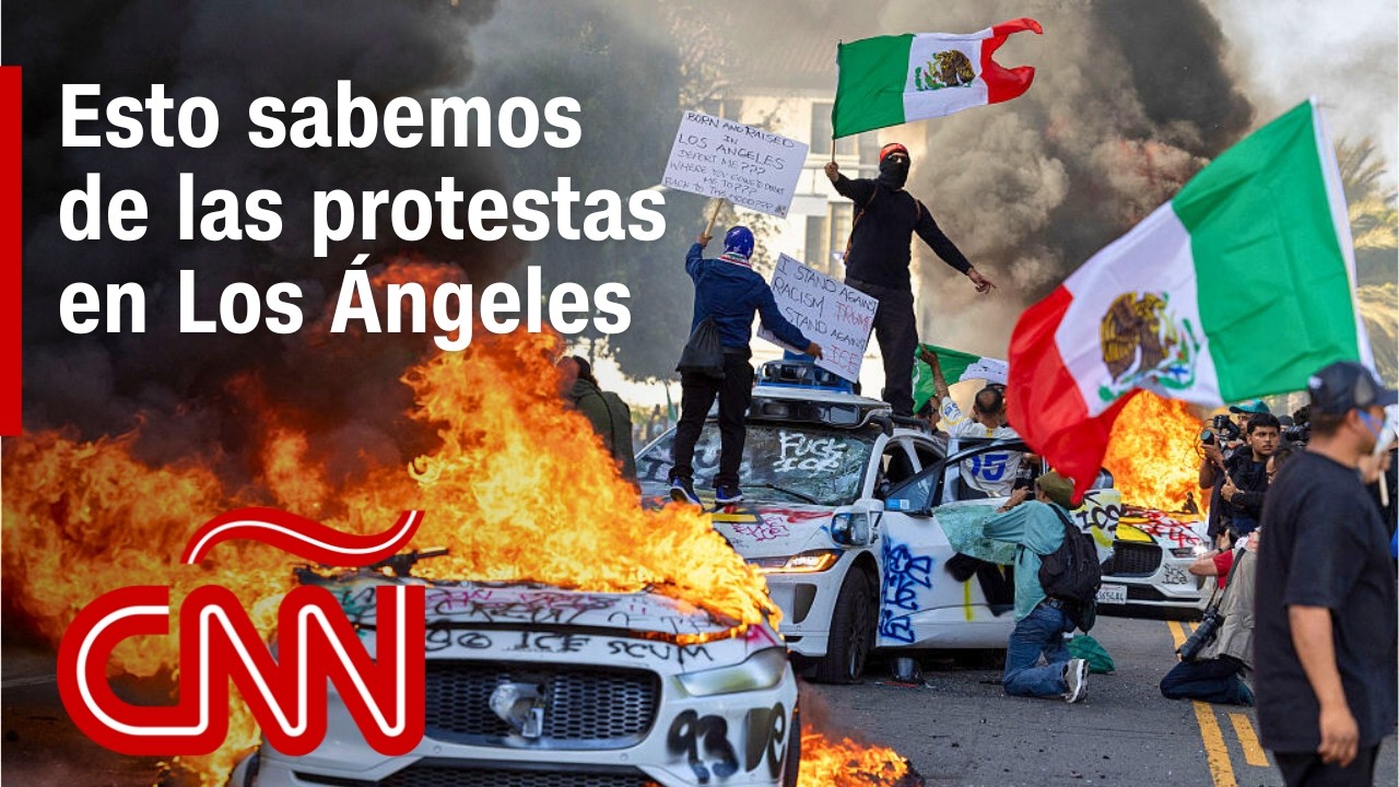 ¿Qué pasó y por qué hay protestas en Los Ángeles?