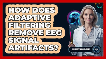 How Does Adaptive Filtering Remove EEG Signal Artifacts?