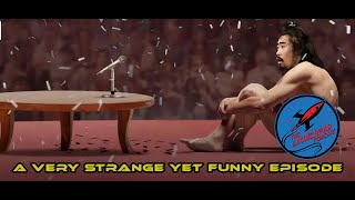 A Very Strange Yet Funny Episode