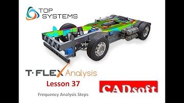 T-Flex Analysis v.16 English - Lesson 37/49 - Frequency Analysis Steps
