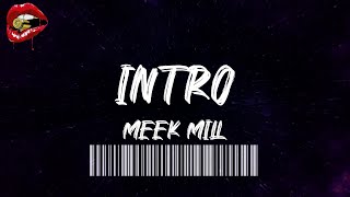 Meek Mill - Intro (Hate On Me) (lyrics)
