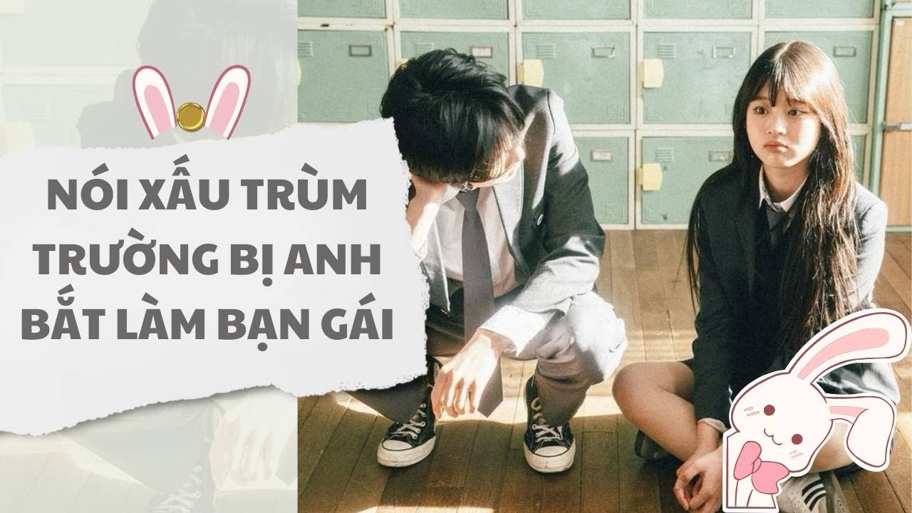 [ TRUYỆN AUDIO ] Nói xấu trùm trường bị anh bắt làm bạn gái (Full) | Thỏ Audio