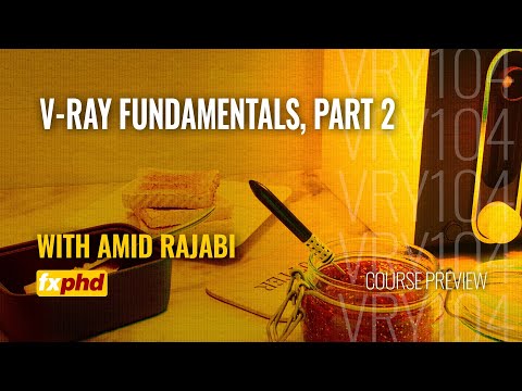 VRY104: V-Ray Foundamentals, Part 2