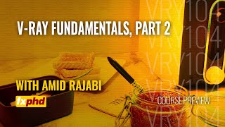 VRY104: V-Ray Foundamentals, Part 2
