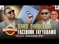 QARO DHABEESSA FACEBOOK FAYYADAMU WELLISAA MOHAMED ZEYIN ON GAMMADAA SHOW