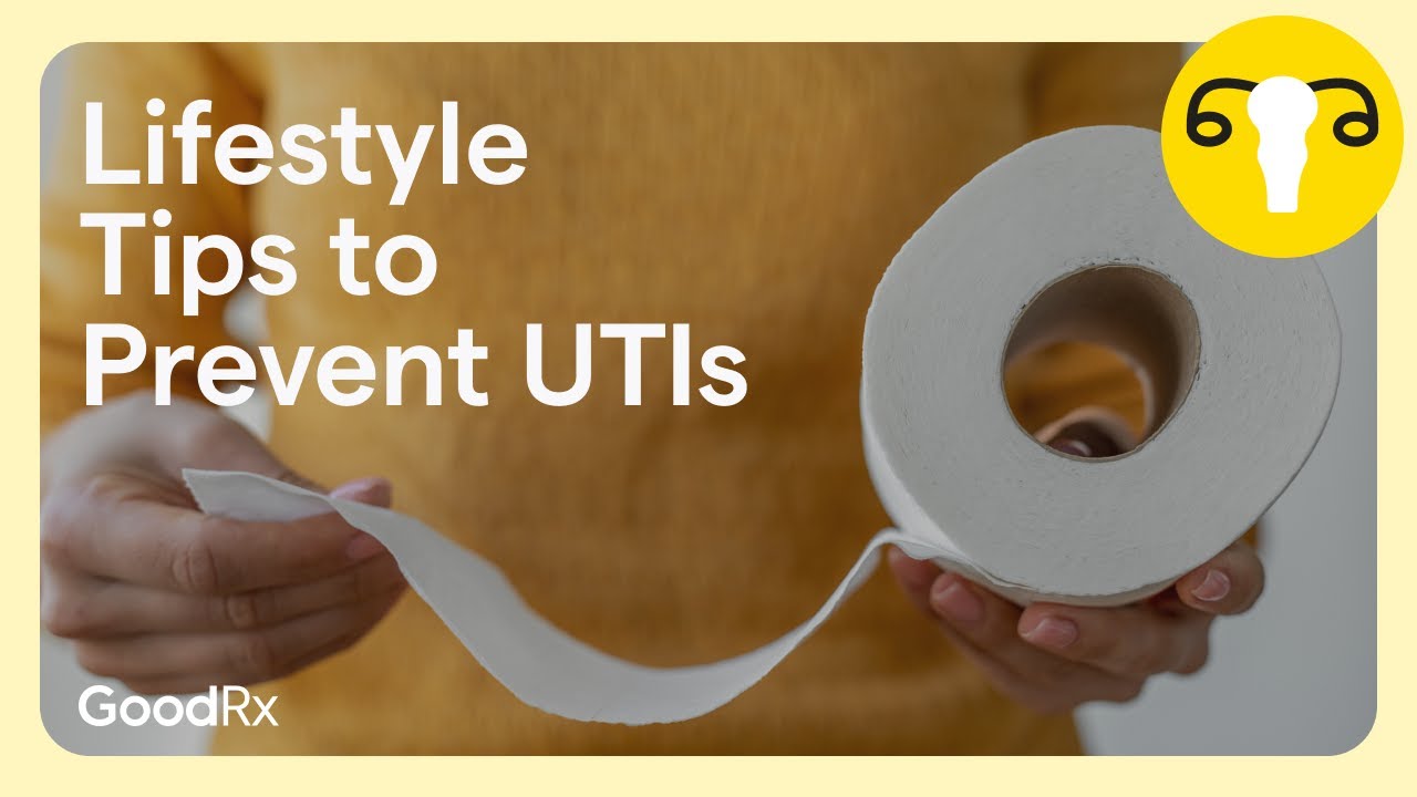 7 Easy Lifestyle Tips to Prevent Urinary Tract Infections | GoodRx ...