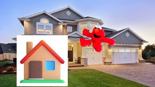 Elmo down house e63