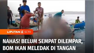 Bom Ikan Meledak di Tangan, Seorang Nelayan di Wakatobi Tewas Mengenaskan | Liputan 6