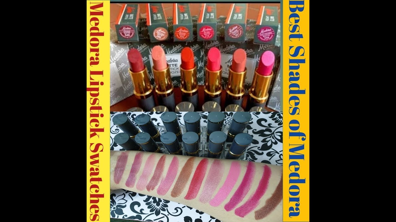 Medora Lipstick Swatches'2019 II Best Medora Lipstick Shades II Medora