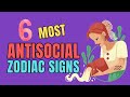6 Most Antisocial Zodiac Signs As Per Astrology