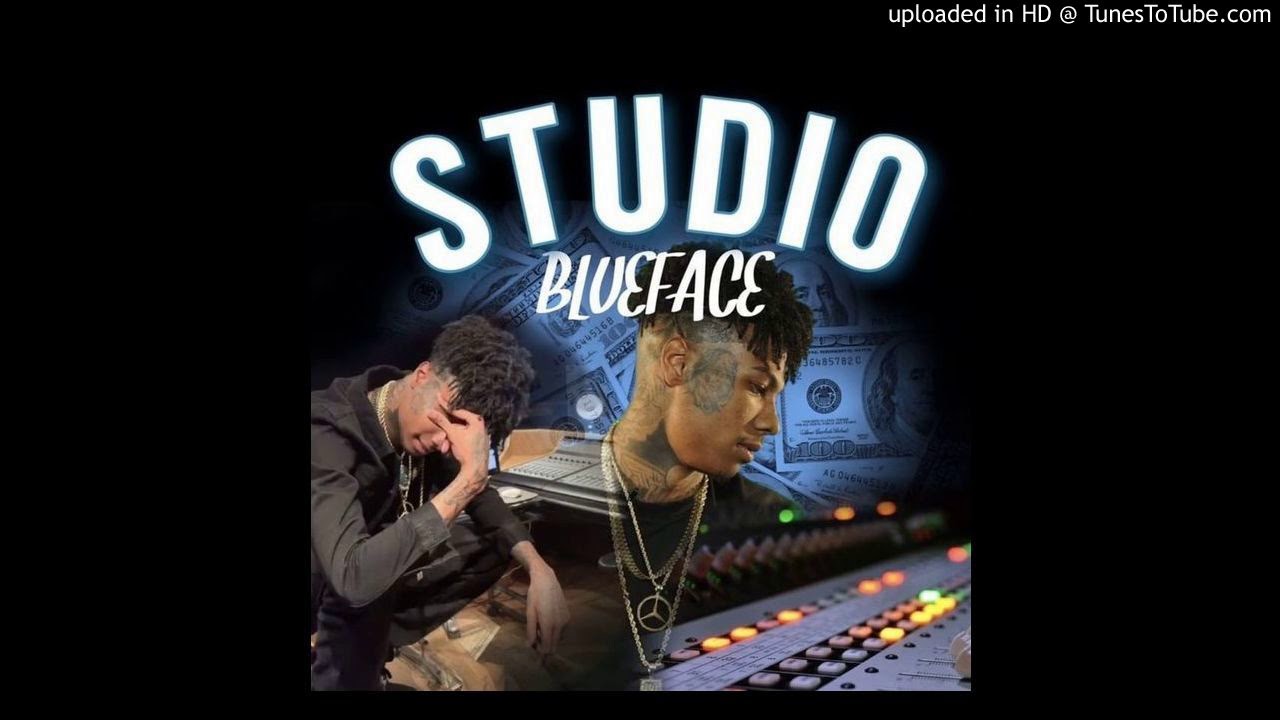 Blueface Studio New 2018 Youtube