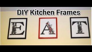 DIY EAT Picture Frames {Kitchen Decor} (HD)