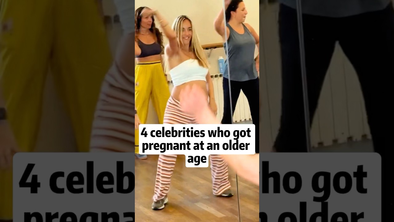 4 Celebrities Who got pregnant at an older age 