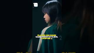 Player 222 Squid Game Ternyata Idol Kpop Ini! 😱 #Shorts #squidgame #kpop #squidgame2 #kpopidol