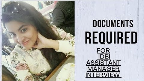 DOCUMENTS REQUIRED for IDBI AM interview #bankexam2022 #ibpspo2022notification