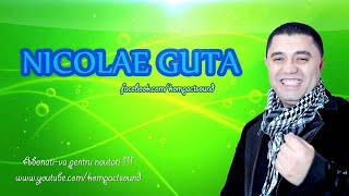 Video thumbnail of "Nicolae Guta - Viata e un joc amar (manele de dragoste) k-play (Manele Hit)noi"