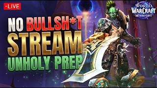 Unholy DK Gearing (No BS Guide Prep) - Warrior Keys later | WoW Midnight