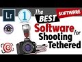 BEST software for shooting tethered in a studio or on location.  Shooting tethered for more control