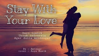 azya musik - STAY WITH YOUR LOVE - Reggae Lombok by Amtenar