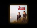 2AM - When Every Second Counts (2022 Remastered) (1987) [Full Album HQ] {AOR}