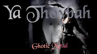 Ya Thoybah - Cover Gothic Metal