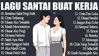 Best Indonesian Sad Songs from the 2000s || Great Songs for Relaxing and Working