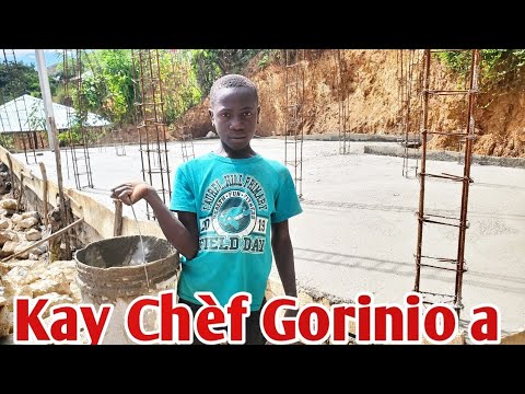 Kay Chèf Gorinio a vin gade nan  ki etap nou ye avèl
