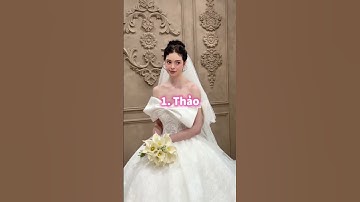 Chọn váy cưới theo tên cô dâu. Các nàng vào nhận hàng nhé! #shorts #váycưới