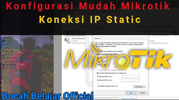 CARA KONFIGURASI MIKROTIK IP STATIC (MUDAH)