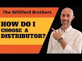 Episode 25 how do i choose a distributor
