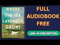 Where the Sea Lavender Grows by Kitty Johnson [Full Audiobook Free]