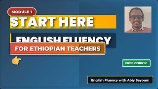 Module 1: Structured Speaking - Immersion for Teachers | English Fluency Course