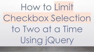 How to Limit Checkbox Selection to Two at a Time Using jQuery