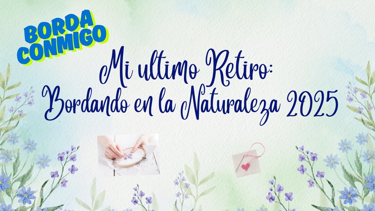 Flosstube #112 Embroidery With Me Painting Fairy & Nature Embroidery Retreat September 2025