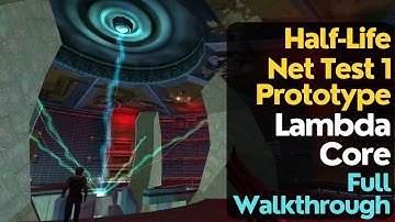 Half-Life Net Test 1 prototype - Lambda Core walkthrough