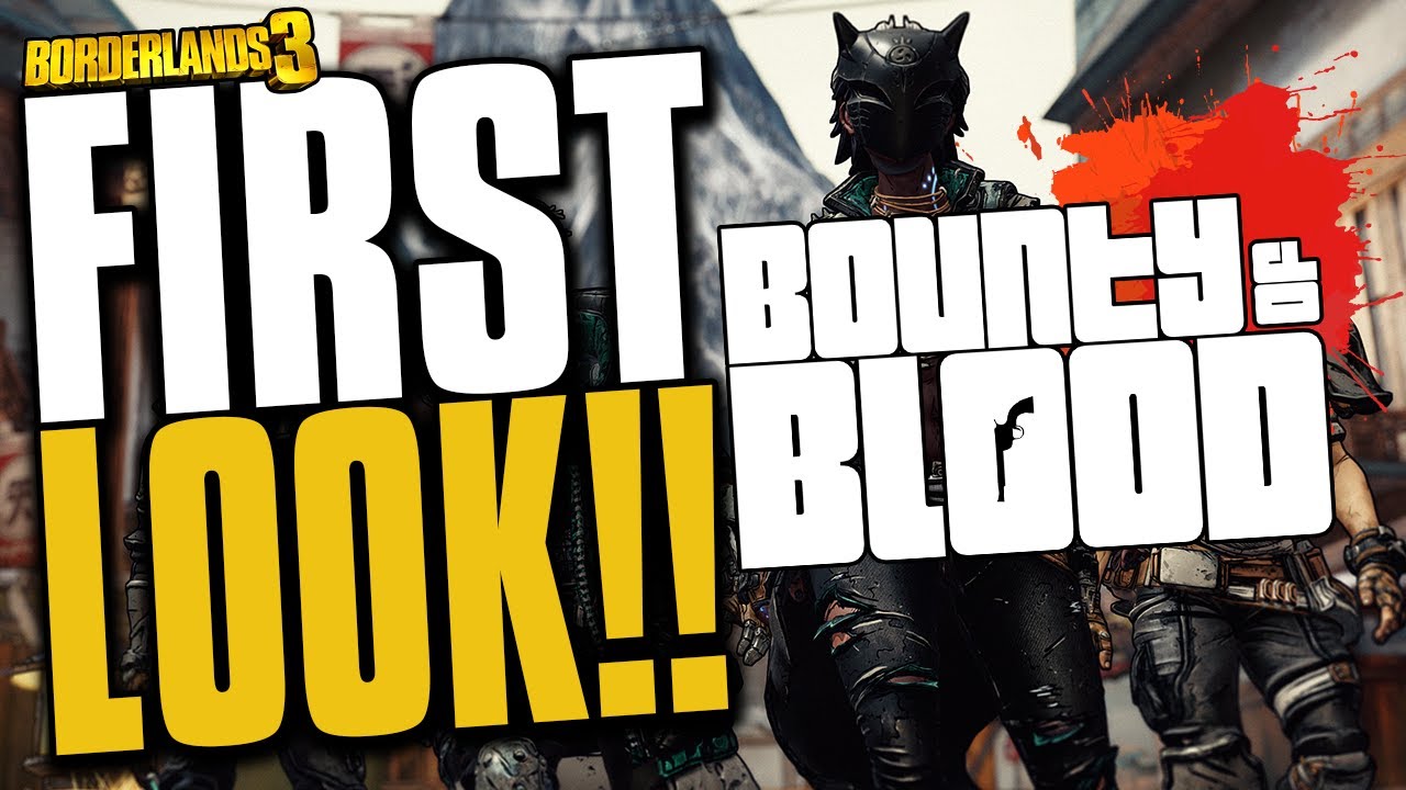 FIRST LOOK! - DLC 3 | Bounty of Blood Gameplay! [Borderlands 3]