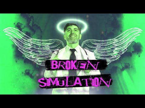 Broken Sim 71: "Touched by an Angel" ft. a real-life angel encounter