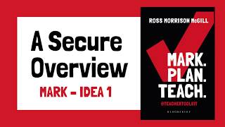 'A Secure Overview' from Mark. Plan. Teach. by Ross Morrison McGill