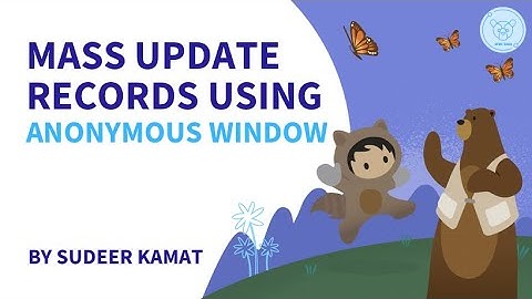 How to Mass Update Records In Salesforce?