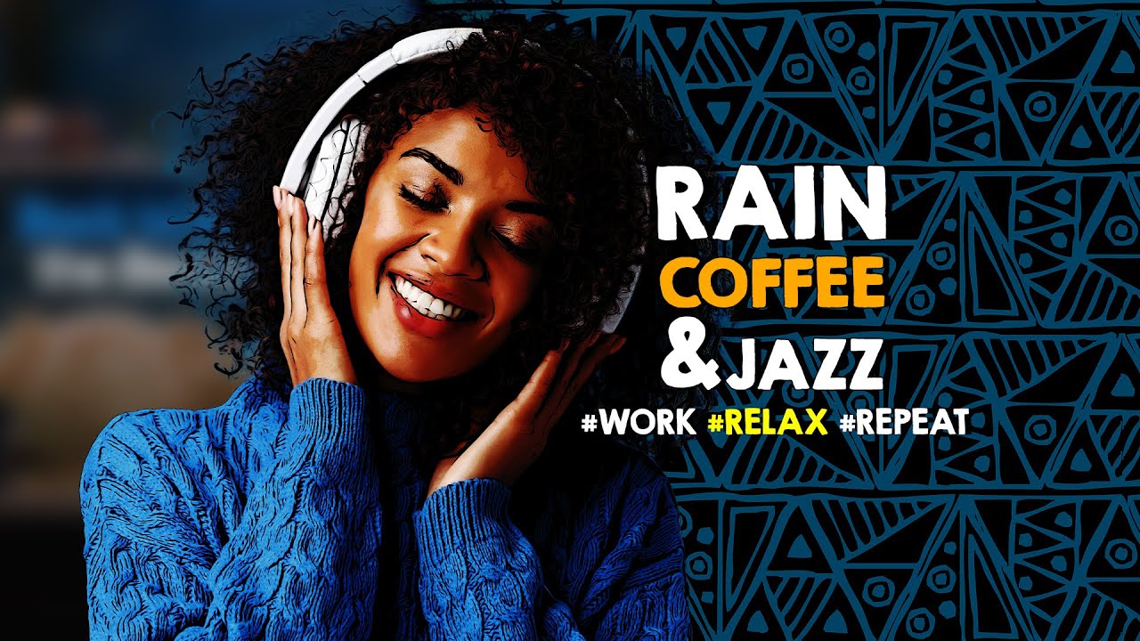 Rain Coffee and Jazz